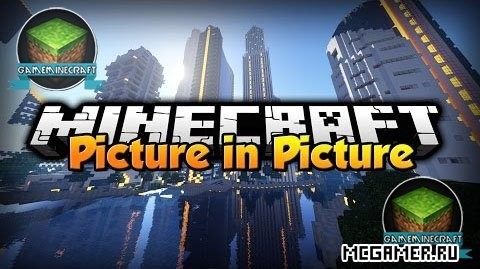  Picture in Picture  Minecraft 1.8