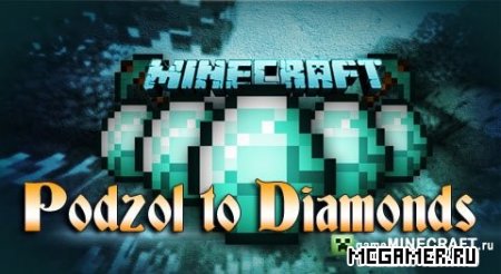 Мод Алмазы (Podzol to Diamonds Mod) для майнкрафт 1.7.2