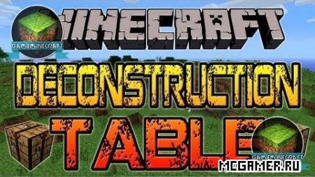 Deconstruction Table для Minecraft 1.7.4