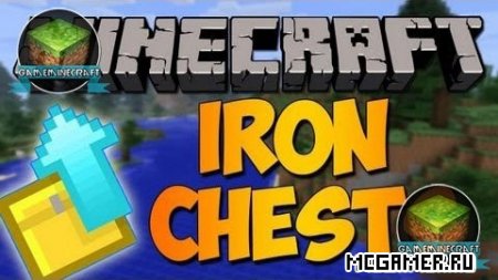 Iron Chests mod для Minecraft 1.7.4