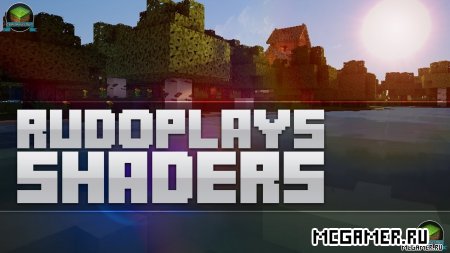 Мод RudoPlays Shaders для Minecraft 1.7.10