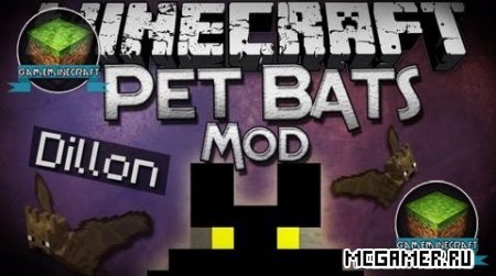 Мод Pet Bat для Minecraft 1.7.10