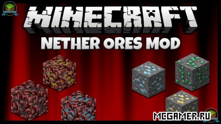 Мод Nether Ores для Minecraft 1.7.10